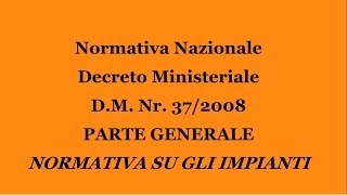 DM Nr3708 Normativa Impianti [upl. by Ellivro86]