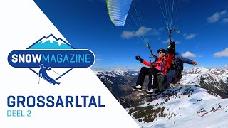 Grossarltal 2 I Skigebieden Oostenrijk I SNOWmagazine S17E2 [upl. by Nivert]