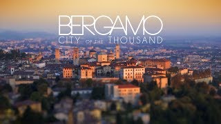 Bergamo  City of the Thousands [upl. by Aitselec]