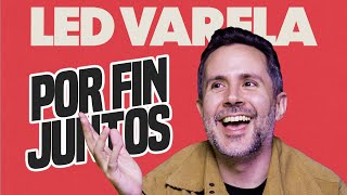 ¿Cómo le cambia la vida a un comediante cuando es papá feat Led Varela  EDN amp Friends 81 [upl. by Alexandrina]