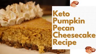 Keto Pumpkin Pecan Cheesecake Recipe [upl. by Leanne]