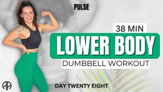 38 Min LOWER BODY DUMBBELL WORKOUT at Home  LEG DAY  CORE FINISHER  Day 28 PULSE  Aryana Active [upl. by Hanikahs581]