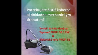 Tepovač na koberce PROFI 501EW a PROFI 55 elektrická kefa na koberce [upl. by Iong]