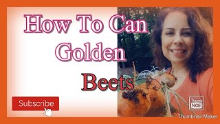 How To Pickle Golden Beets howtocanbeets [upl. by Ciccia733]