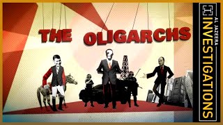 The Oligarchs l Al Jazeera Investigations [upl. by Nagol95]