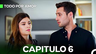 Todo Por Amor Capítulo 6 Doblado En Español [upl. by Akemak31]