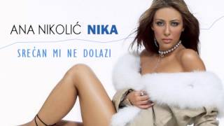 Ana Nikolic  Srecan mi ne dolazi  Audio 2003 HD [upl. by Eiggep]