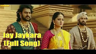 JayJaykara Full Video Song  Baahubali 2 The Conclusion  Prabhas amp Anushka Shetty  Kailash Kher [upl. by Glaudia183]