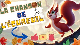 🐿️ La chanson de lécureuil 🐿️ [upl. by Bezanson]