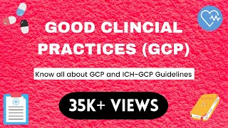 Good Clinical Practices GCP and 13 Principles of ICHGCP [upl. by Werdma]