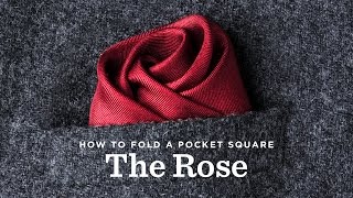 How To Fold A Pocket Square  The Rose Fold [upl. by Roach106]