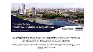 A EXPANSÃO URBANA E A SUSTENTABILIDADE ANÁLISE DA PAISAGEM DO MUNICÍPIO DE NOVA MUTUM MATO GROSSO [upl. by Bartram]