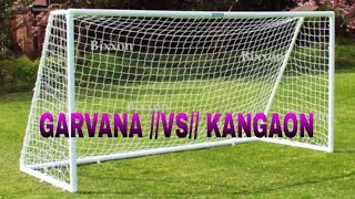 GARVANA VS KANGAON football match [upl. by Acired757]