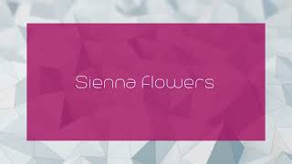 Sienna Flowers  appearance [upl. by Leiuqeze]