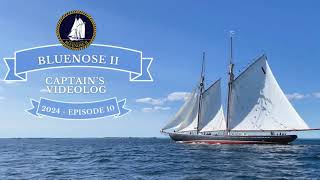 Bluenose II Captains Log  Episode 10 [upl. by Annuahs]