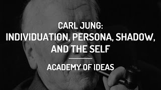 Introduction to Carl Jung  Individuation the Persona the Shadow and the Self [upl. by Menken]