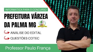 Informática para o concurso Várzea da Palma MG  Professor Paulo França [upl. by Annayehc730]