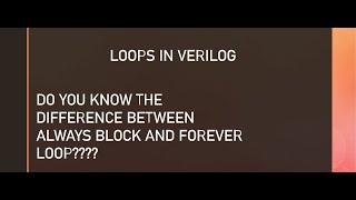 LOOPS IN VERILOGBEHAVIORAL MODELLING [upl. by Rafi]