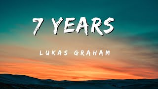 Lukas Graham  7 Years Lyrics 🎵🎹 [upl. by Htrap]