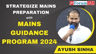 Strategize Your Mains Preparation With Mains Guidance Program 2024  Session by Ayush Sinha [upl. by Codel]