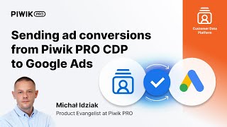 Automate sending ad conversions from Piwik PRO CDP to Google Ads piwikpro cdp [upl. by Delp251]