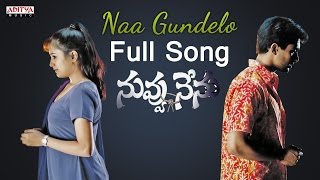 Naa gundelo Full Song  Nuvvu Nenu Movie  Uday Kiran Anitha [upl. by Harbert]