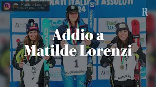 MATILDE LORENZI chi era la PROMESSA dello SCI azzurro morta a 19 anni [upl. by Killy]