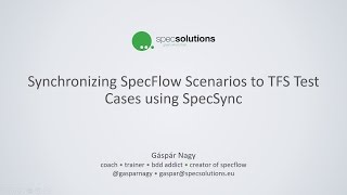 Synchronizing SpecFlow Scenarios to TFS using SpecSync [upl. by Aisereht]