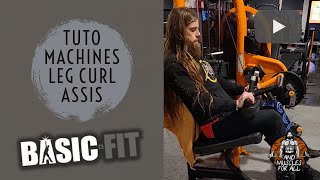 TUTO MACHINES BASIC FIT  LEG CURL [upl. by Nafets]