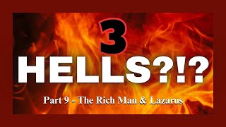 3 Hells  Part 9  The Rich Man amp Lazarus [upl. by Elleina]