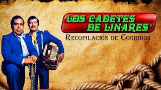 Los Cadetes de Linares Recopilación de Corridos  Corridos Viejitos Famosos [upl. by Leland802]