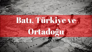 Batı Türkiye ve Ortadoğu [upl. by Amin]