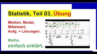 Statistik Teil 03 Median Modal Mittelwert berechnen Übung [upl. by Enylorac]