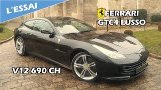 LESSAI  Ferrari GTC4 Lusso  Un SUV  Plutôt crever   Vilebrequin [upl. by Daphie]