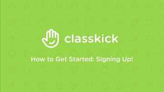 Classkick How to Get Started 1  Signing Up [upl. by Aifas]