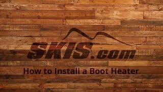 How to Install a Boot Heater [upl. by Anelrac496]