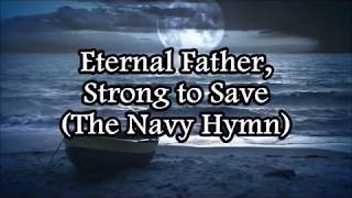 quotEternal Fatherquot The Navy Hymn for Sailors and Marines [upl. by Relyc63]