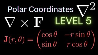 Formulating the Laplacian Jacobian Matrix and Curl  Everything Polar Coordinates FINAL LEVEL [upl. by Kassie]