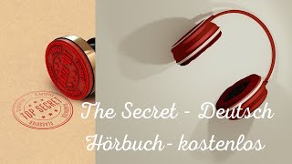 The Secret Ganzes Hörbuch kostenlos zum Gesetz der Anziehung auf deutsch thesecret hörbuch [upl. by Abekam]