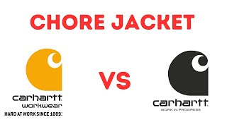 CHORE JACKET CARHARTT VS CARHART WIP is the price difference justifiable [upl. by Demetrius557]