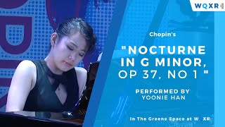 Yoonie Han Nocturne in G minor Op 37 No 1 [upl. by Retxed169]