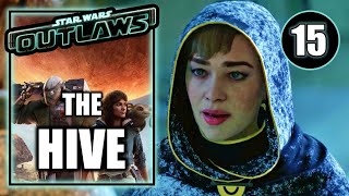 Star Wars Outlaws – The Hive  Gameplay Walkthrough Part 15 [upl. by Mamie608]