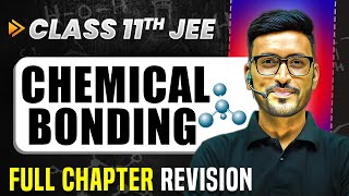 Chemical Bonding COMPLETE Chapter in 1 Video  Quick Revision  Class 11 Arjuna JEE [upl. by Leaw]