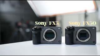 Sony FX3 and Sony FX 30 Whats the difference [upl. by Lechner]