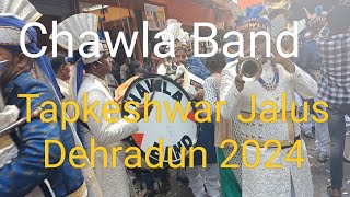 Dholi Taro Dhol Baaje  Chawla Band  Tapkeshwar  Tapkeshwar Jalus Dehradun 2024 [upl. by Karlik]