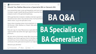 Business Analysis Questions amp Answers  Should you become a BA Generalist or Specialist [upl. by Cornela]