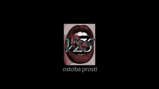 VZS  Ostoba Prosti [upl. by Ahsekim642]