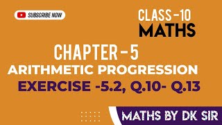 Class10  Ch5  AP  Ex52 Q10 to Q13  20242025  New NCERT  MathsByDkSir  CBSE  Solution [upl. by Debra201]