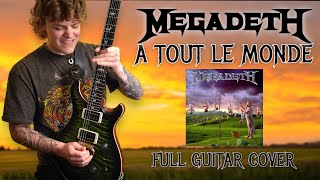 A Tout Le Monde Megadeth Full Guitar Cover [upl. by Meekar]