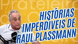 Histórias imperdíveis de RAUL PLASSMANN  Cortes do Prateleira de Cima [upl. by Ajiak]